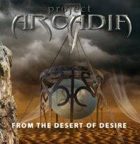 Project Arcadia : From the Desert of Desire